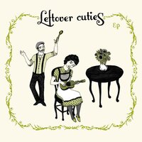 When You're Smiling - Leftover Cuties