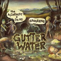Gutter Water - Gangrene, Raekwon