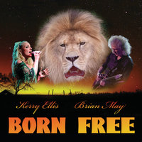 Born Free - Brian May, Kerry Ellis