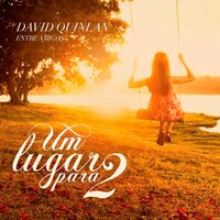Rei Do Universo (feat. André Valadão) - David Quinlan, André Valadão