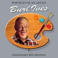 It's So-Long And Good-Bye To You - Burl Ives