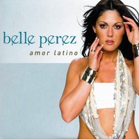 Amor Latino - Belle Perez