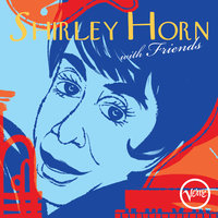 It Had To Be You - Shirley Horn