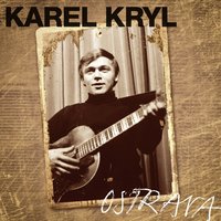 Srdce A Kříž - Karel Kryl