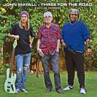 Don't Deny Me - John Mayall, Greg Rzab, Jay Davenport