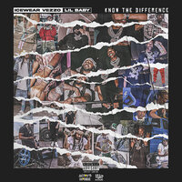 Know the Difference - Icewear Vezzo, Lil Baby