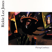 Love Is Gonna Bring Us Back Alive - Rickie Lee Jones