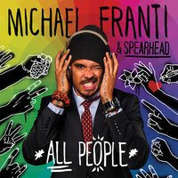 11:59 - Michael Franti, Spearhead
