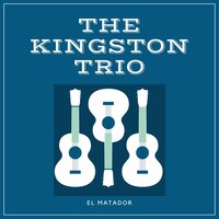 The Whistling Gypsy - The Kingston Trio