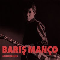 You Really Got Me - Barış Manço