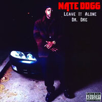 Leave it Alone - Nate Dogg