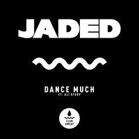 Dance Much - Jaded