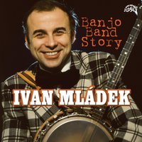 Bílý tatínek - Ivan Mládek, Banjo Band Ivana Mládka