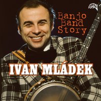 Zkratky - Ivan Mládek, Banjo Band Ivana Mládka