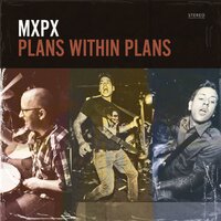 Nothing's Gonna Change - Mxpx