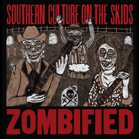 The Creeper - Southern Culture On The Skids