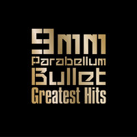 The World - 9mm Parabellum Bullet