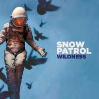 Wild Horses - Snow Patrol