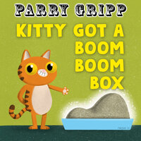 Kitty Got a Boom Boom Box - Parry Gripp