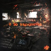 0 to Brokencyde - brokeNCYDE