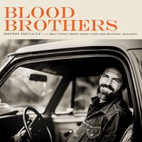 Blood Brothers - Jeffrey Foucault