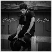 Bye Mom - Chris Janson