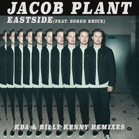 Eastside - Jacob Plant, Billy Kenny, Soren Bryce