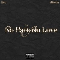 No hate No love - Bibo