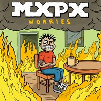 Worries - Mxpx