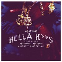 Hella Hoes - A$AP Mob, A$AP Rocky, A$AP Ferg