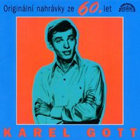 Smejvám lásku - Karel Gott, Karel Hála