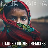 Dance for Me - Kaysha, Kataleya, Grim
