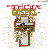 My God's Not Dead - Jerry Lee Lewis