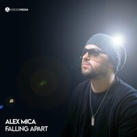 Falling Apart - Alex Mica