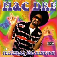 Monday Through Sunday - Mac Dre