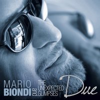 Blue Skies - Mario Biondi, Mario Biondi, The Unexpected Glimpses, The Unexpected Glimpses