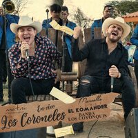 Los Coroneles - Marcello Gamiz, El Komander, Banda Los Coyonquis de Sergio Tapia