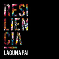 Resiliencia - Laguna Pai