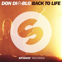 Back To Life - Don Diablo