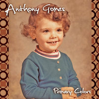 Love's Got the Power - Anthony Gomes