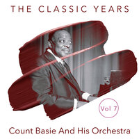 Gee Baby Ain't I Good to You - Count Basie
