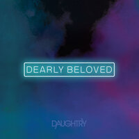 Dearly Beloved - Daughtry