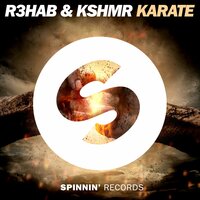 Karate - R3HAB, KSHMR