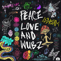 PEACE LOVE & WUBZ - LSDREAM, Cojaxx
