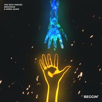 Beggin' - The Tech Thieves