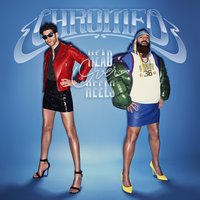Right Back Home to You (Interlude) - Chromeo