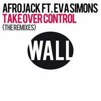 Take Over Control - Afrojack, Eva Simons, Manufactured Superstars