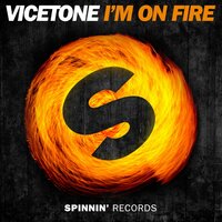 I'm On Fire - Vicetone