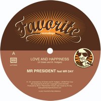 Love and Happiness - Mr President, Mr Day