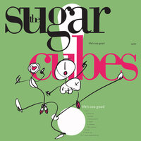 Coldsweat - The Sugarcubes